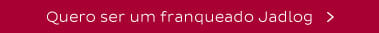 Quero ser um franqueado Jadlog