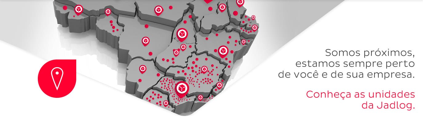 Somos próximos, estamos sempre perto de você e de sua empresa. Conheça as unidades da Jadlog.